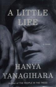 Cover of the book titled: A Little Life